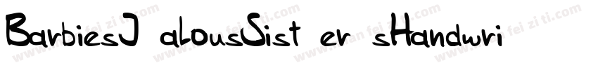 BarbiesJ alousSist er sHandwriting字体转换